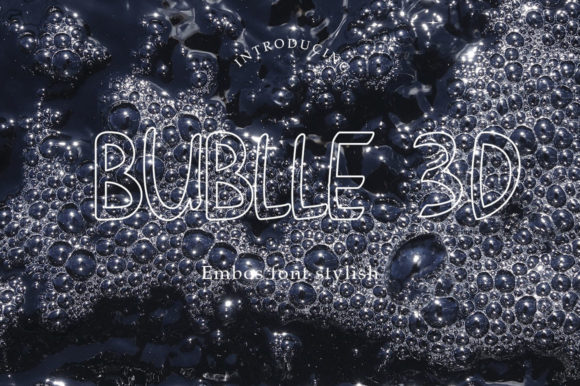 Bublle 3D: The Display Font That Elevates Campaign Design