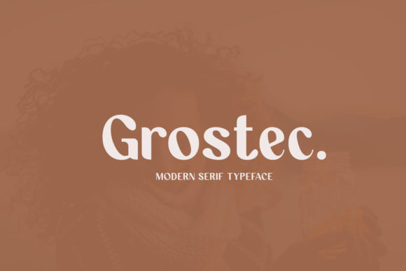 Grostec Font for Modern Editorial Design