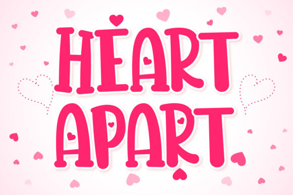 Heart Apart Font for Sweet and Polished Branding