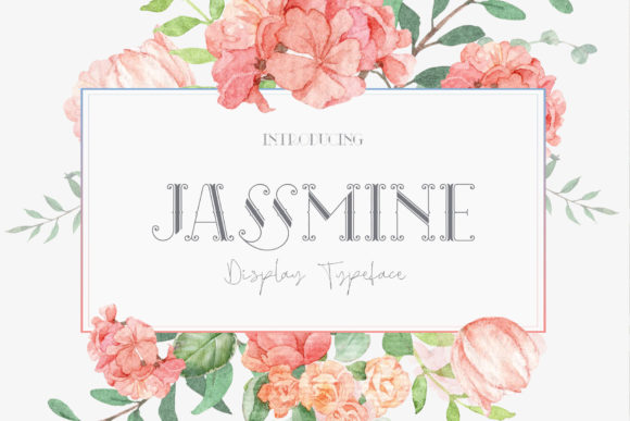 Jassmine Display Font for Romantic and Dainty Branding
