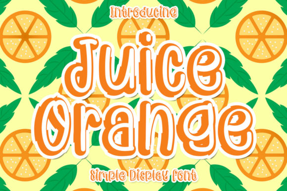 Juice Orange Font for Creative Branding and Design Projects