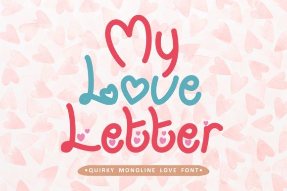 My Love Letter Font: A Quirky Display Typeface for Creative Designers